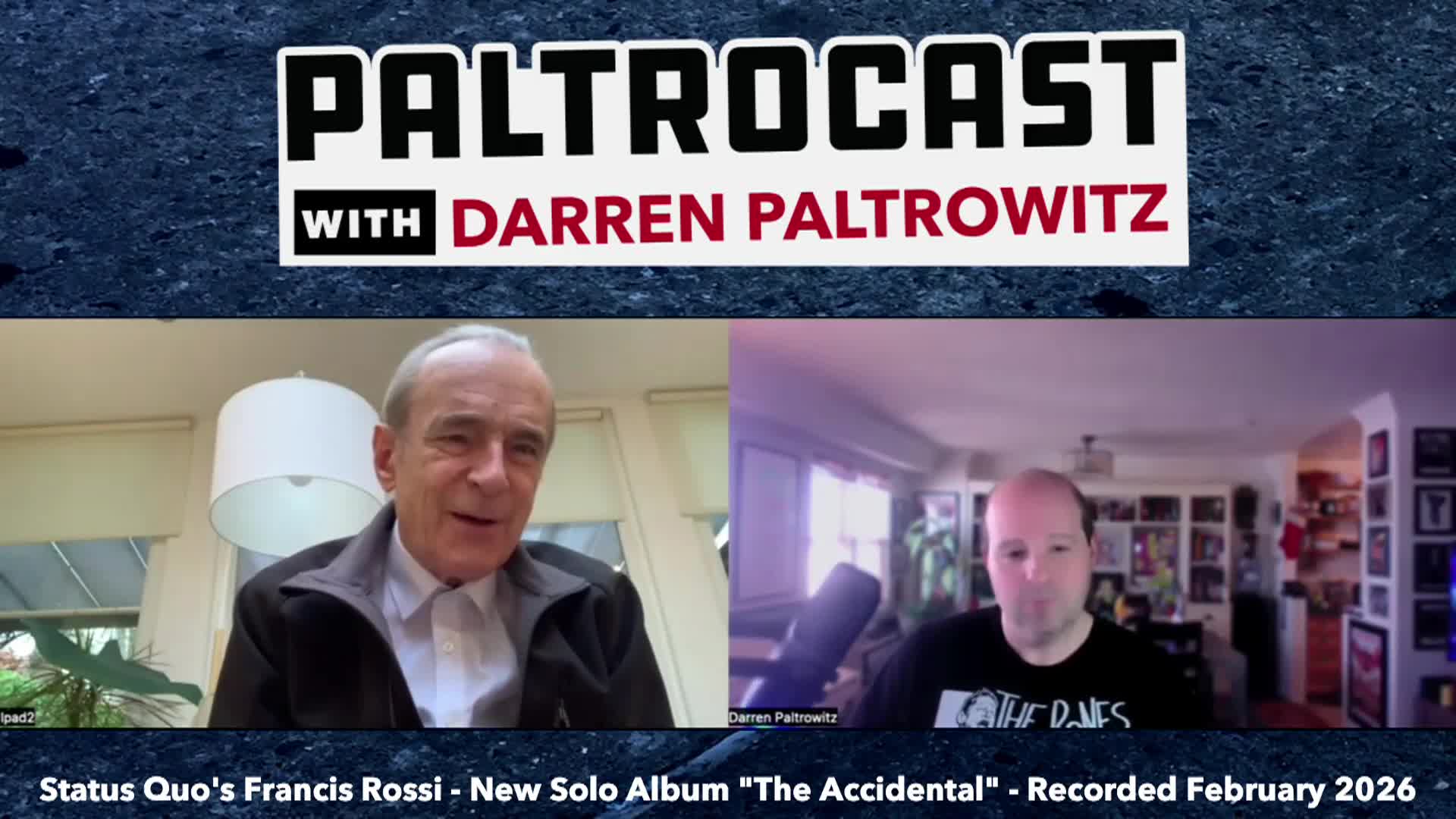 Thumbnail image for Paltrocast - 2-12-2026 - Francis Rossi on The Accidental, Status Quo Legacy & an Rock Longevity