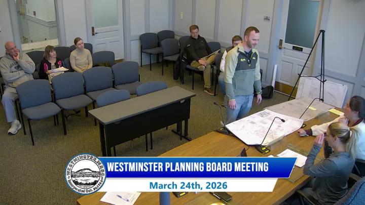 Thumbnail image for Westminster Planning Board Meeting 3-24-2026