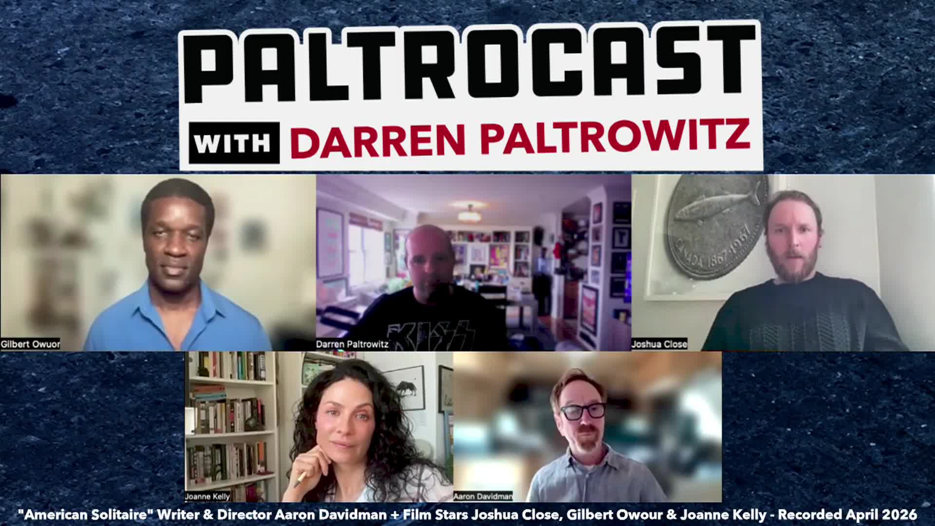 Thumbnail image for Paltrocast - 4-10-2026 - Inside American Solitaire with Joshua Close Gilbert Owuor Joanne Kelly and Aaron Davidman